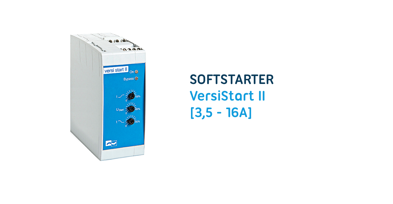 Softstarter VersiStart II (3,5 – 16A) – minimale Investition, maximaler Schutz