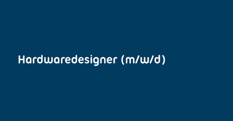 Hardware Designer (m/f/d) wanted