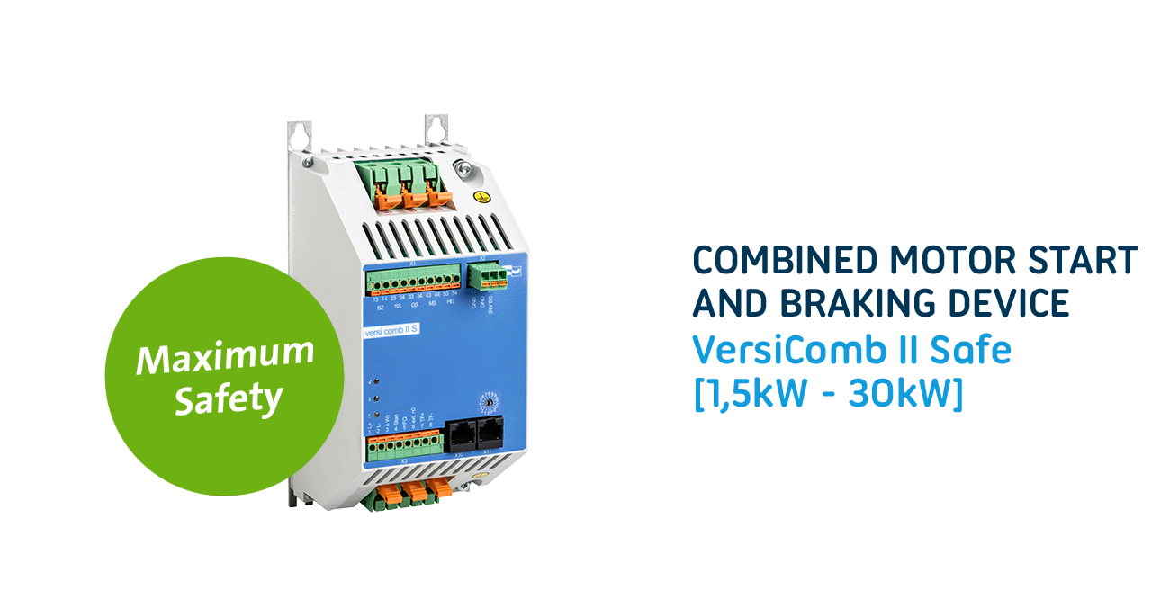 VersiComb II Safe: The powerful motor start/brake combination for demanding industrial applications