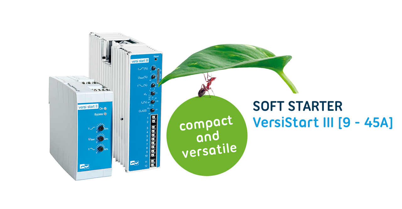 Soft Starter VersiStart III (9 - 45A) – The most compact 3-phase-controlled soft starter