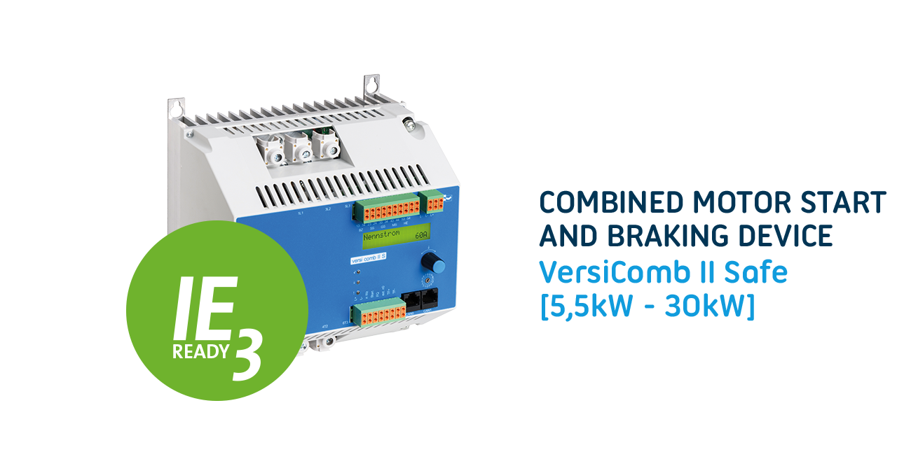 New generation of the soft starter and braking equipment combination VersiComb II Safe: thermal protection for the motor and more flexible installation for a great number of IE1 to IE3 motors