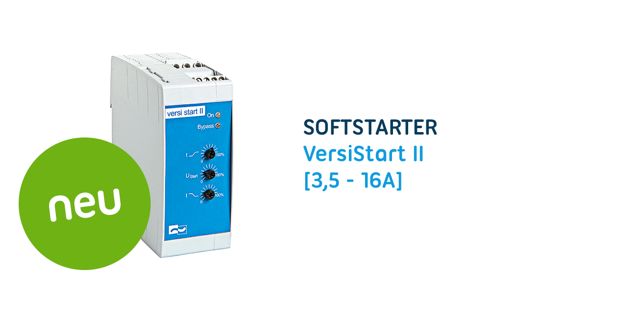 Softstarter VersiStart II (3,5 - 16A) – minimale Investition, maximaler Schutz